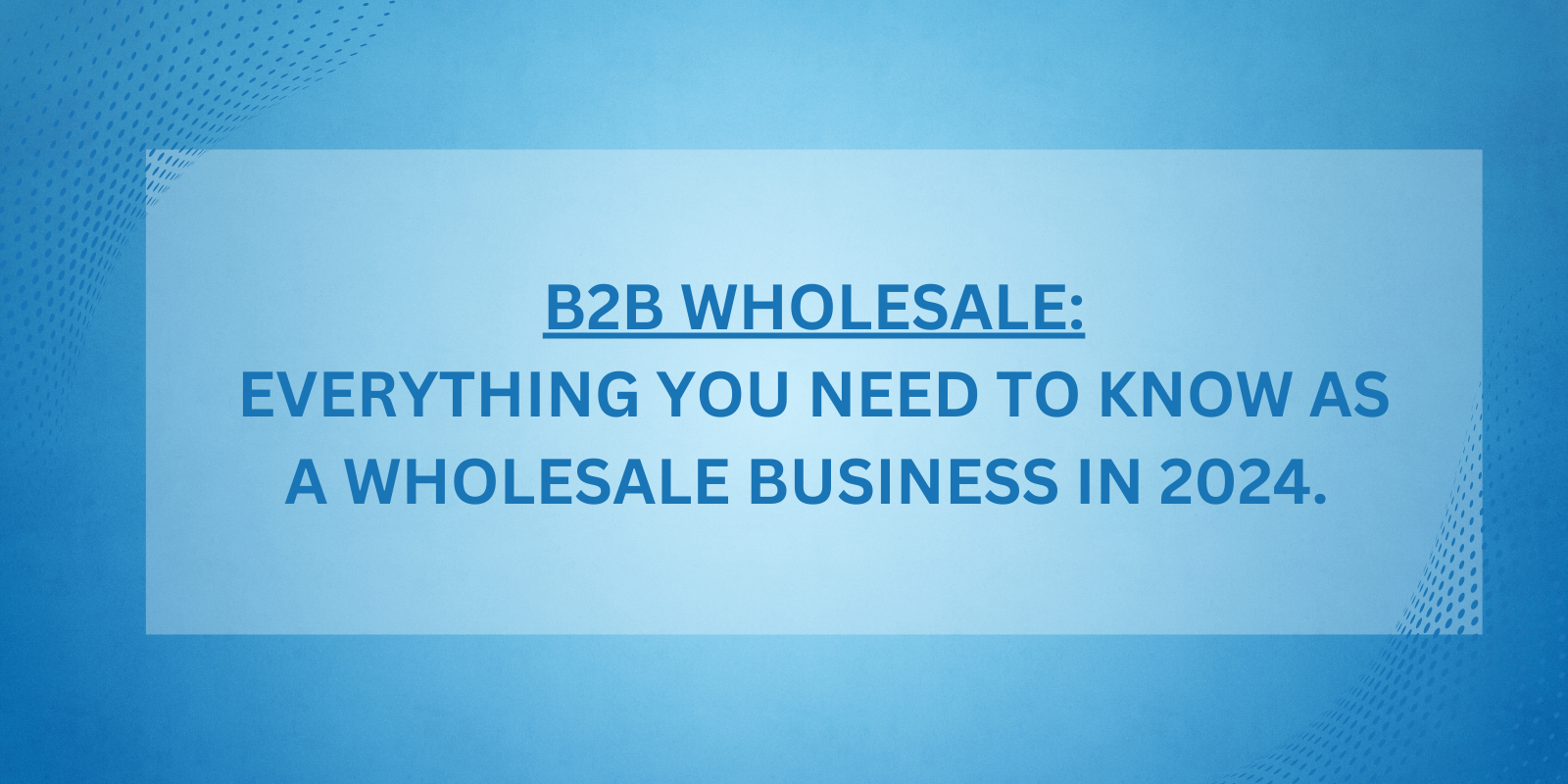 Wholesale B2B